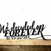 We Decided On Forever Metal Sign With Wedding Date, Anniversary Gift, Personalized Wedding Gift, Custom Wedding Decor, Wedding Date Sign