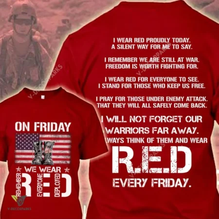 On Friday We Wear Red Us Veteran- We Wear Red Remember Everyone Deployed American Flag Independence Day T-shirt