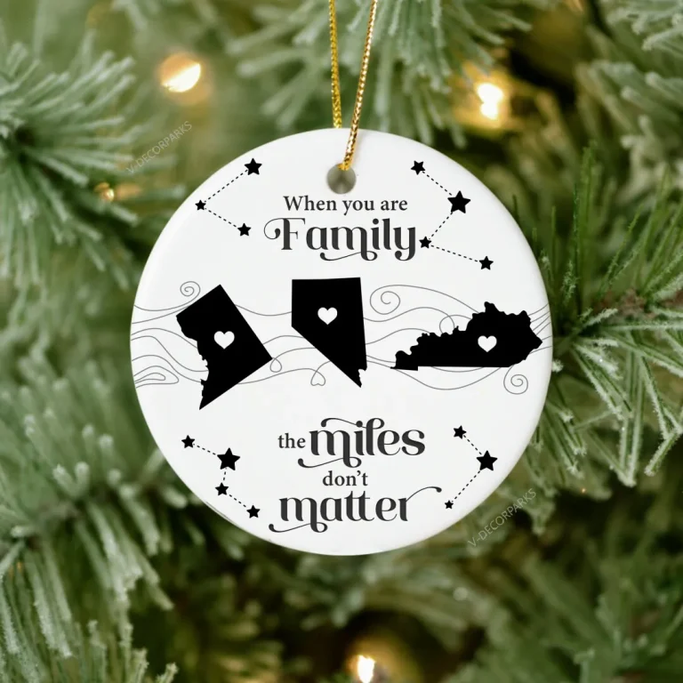 Custom Long Distance Ornament, Family Long Distance Christmas Gift, Custom State To State Ornament, Family Ornament, Miles Don't Matter Gift