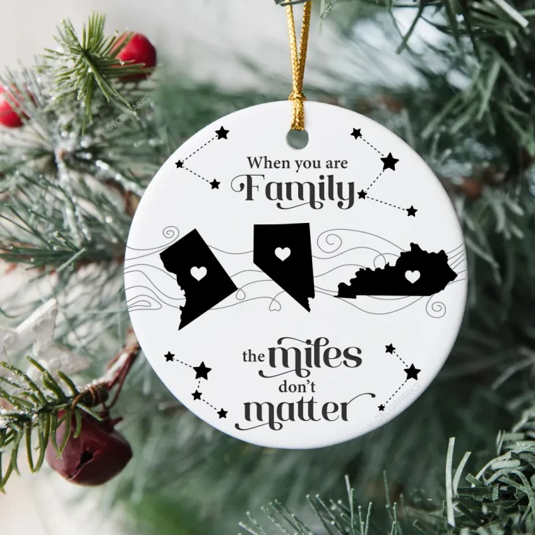 Custom Long Distance Ornament, Family Long Distance Christmas Gift, Custom State To State Ornament, Family Ornament, Miles Don't Matter Gift